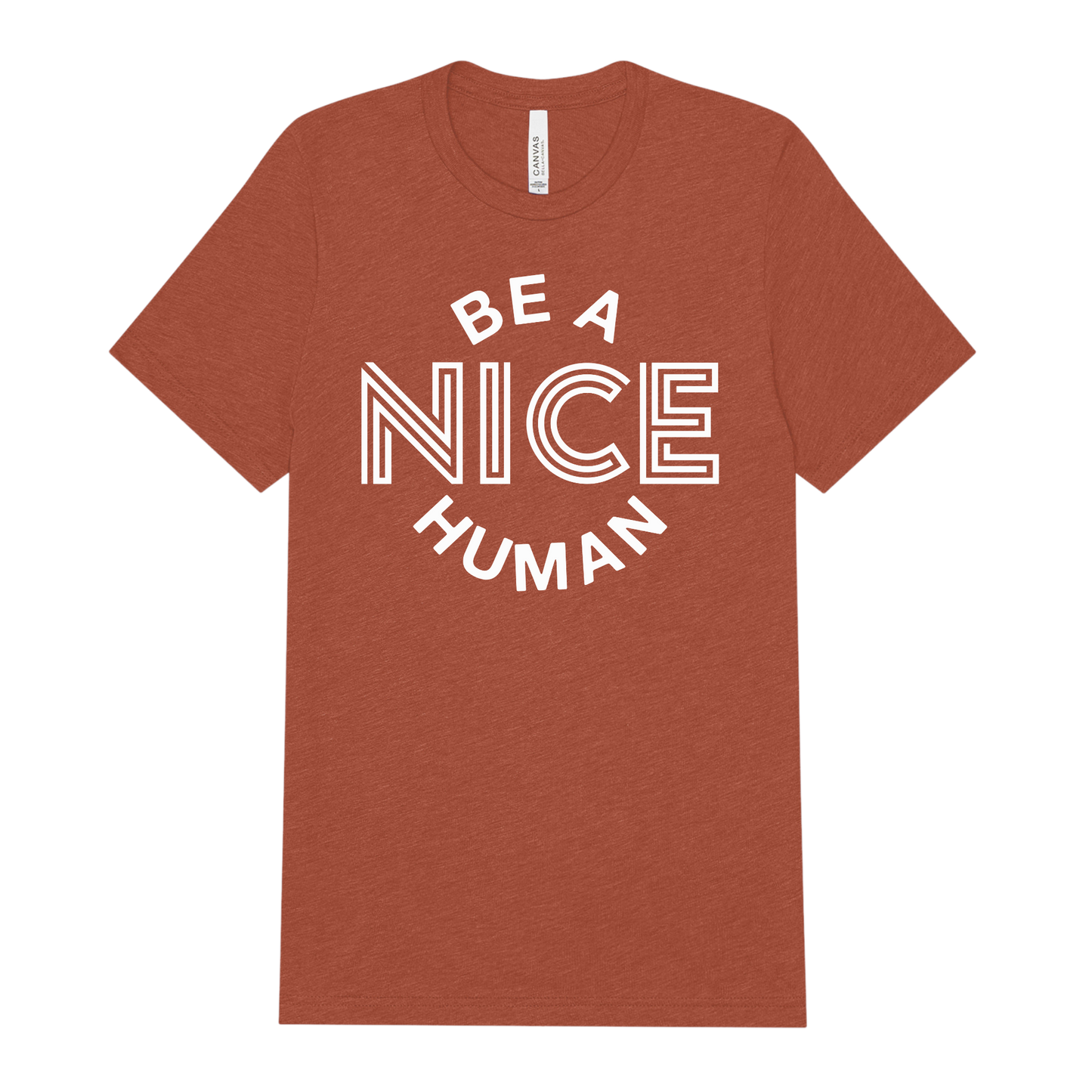 Be a Nice Human Adult Tee