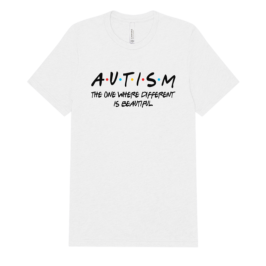 Autism The One Where Different is Beautiful Adult Tee