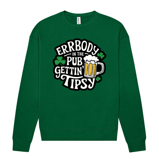 Errbody in the Club Gettin Tipsy Crewneck Sweatshirt