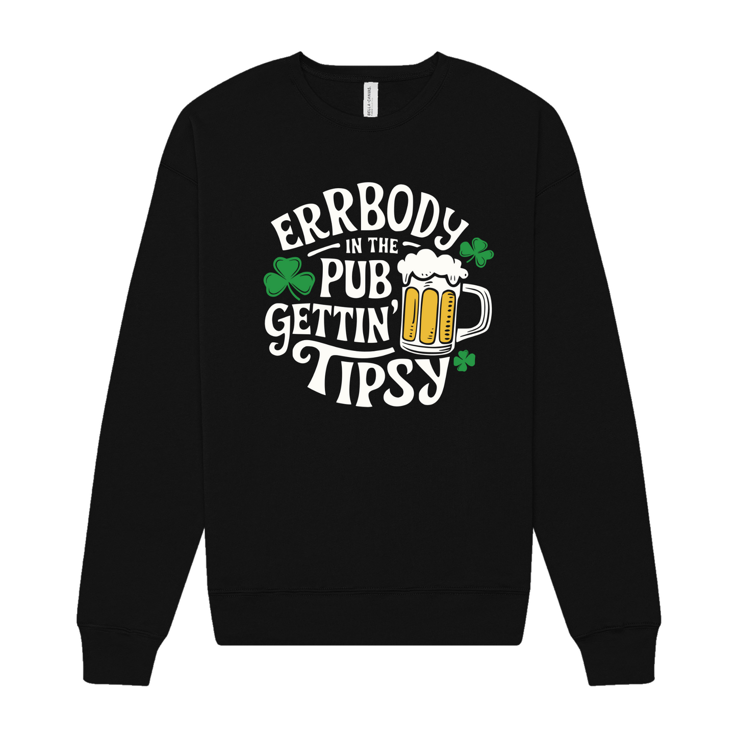 Errbody in the Club Gettin Tipsy Crewneck Sweatshirt