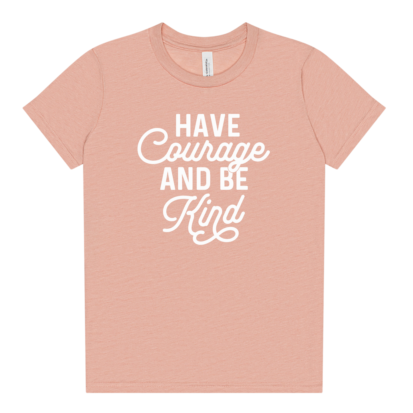 Have Courage and Be Kind Kids Tee