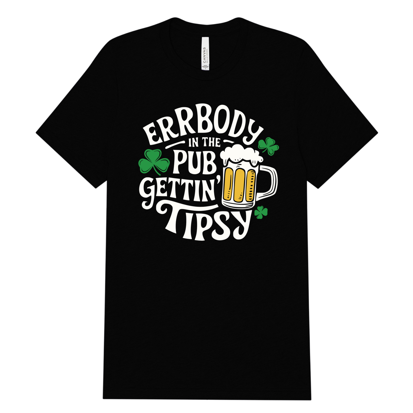 Errbody in the Pub Gettin Tipsy Adult Tee