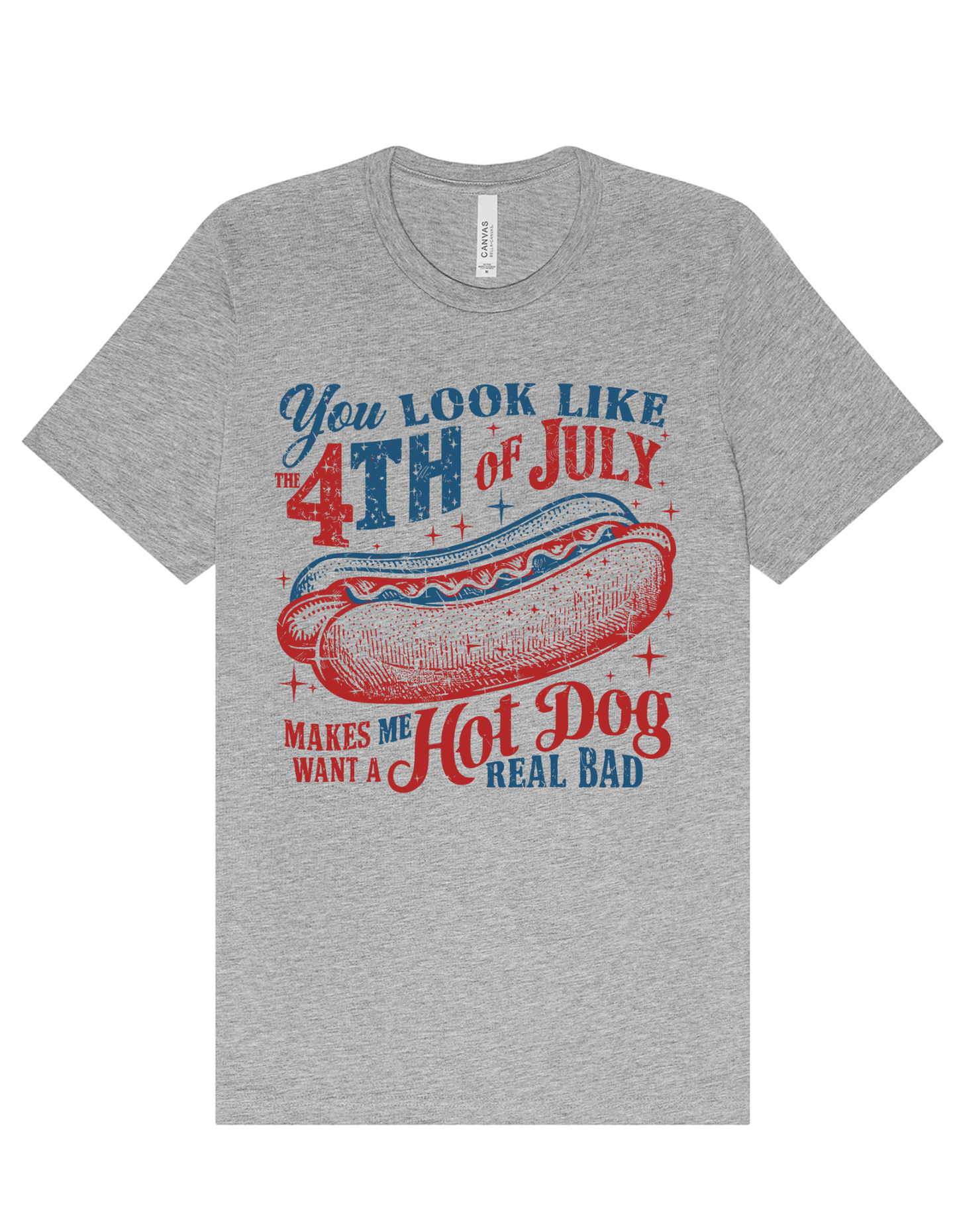 Makes Me Want a Hot Dog Real Bad Adult Tee