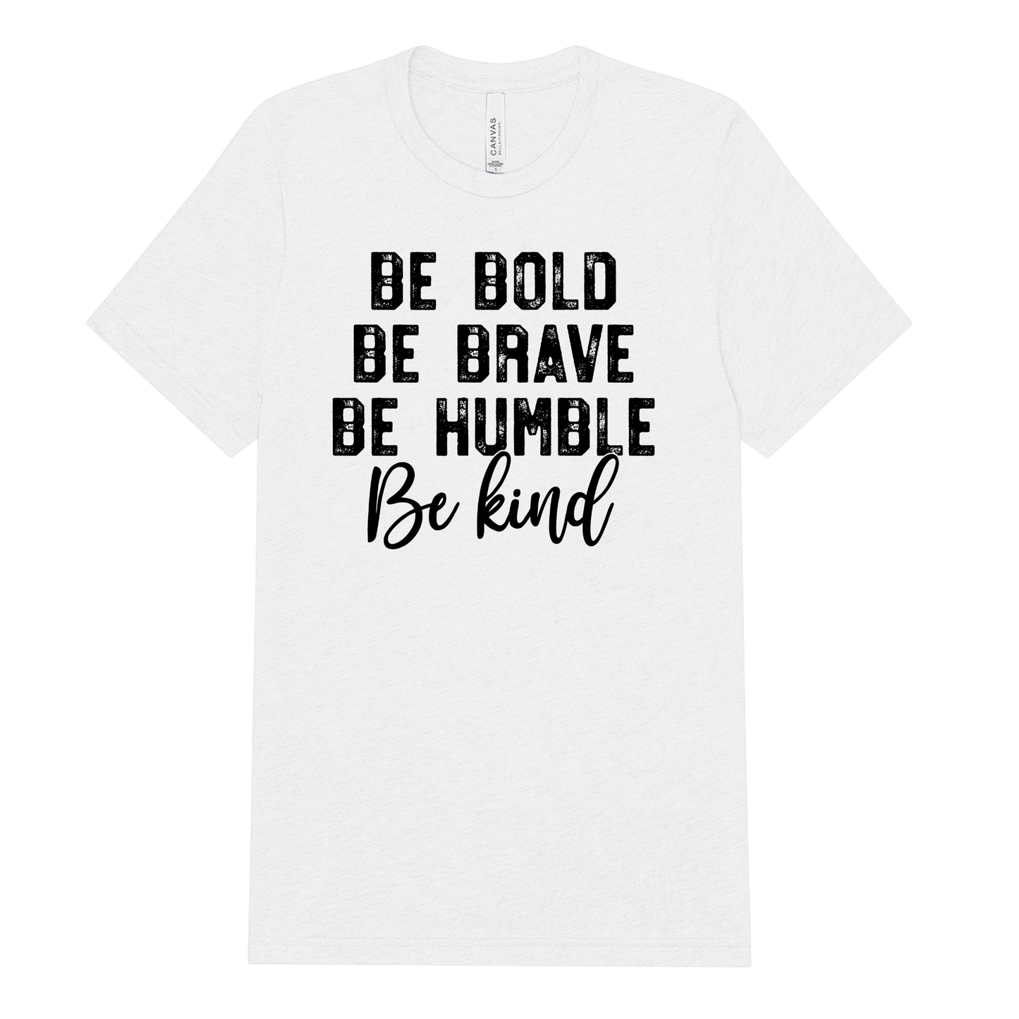 Be Bold Be Brave Adult Tee