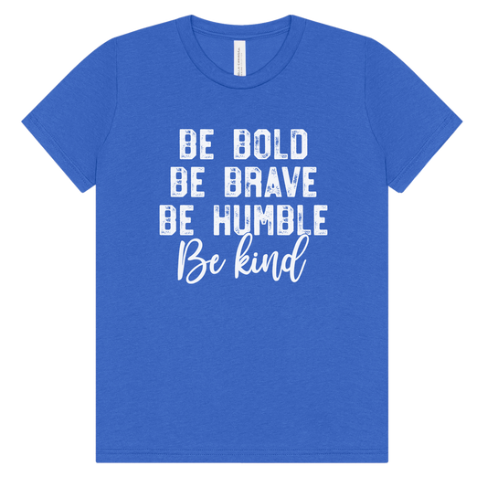 Be Bold Be Brave Kids Tee